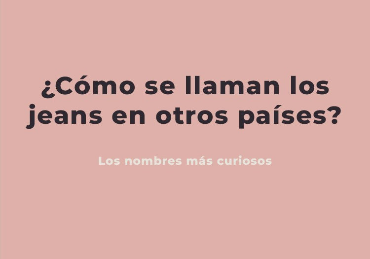 Cuántos nombres tienen un par de jeans